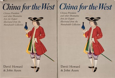 Lot 450 - Howard (David, & John Ayers). China for the West. Chinese Porcelain..., 1978