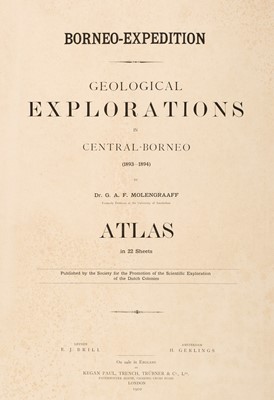 Lot 135 - Borneo. Molengraaff (Dr. G. A. F.), Geological Explorations in Central Borneo..., 1902