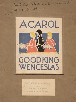 Lot 603 - King (Jessie M, illustrator). A Carol, Good King Wenceslas, [London: Leopold B. Hill], circa 1920