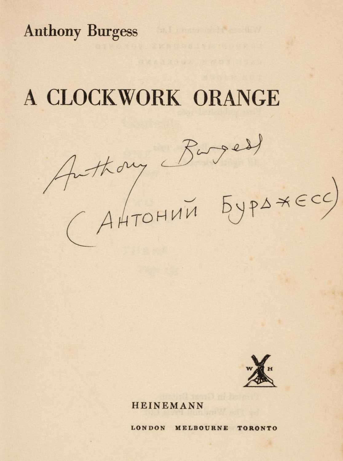 Lot 716 - Burgess (Anthony). A Clockwork Orange, 1st edition, 1st issue, double-signed, 1962