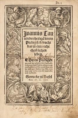 Lot 217 - Tauler (Johannes). Des heilige lerers Predig fast frucht, 1521
