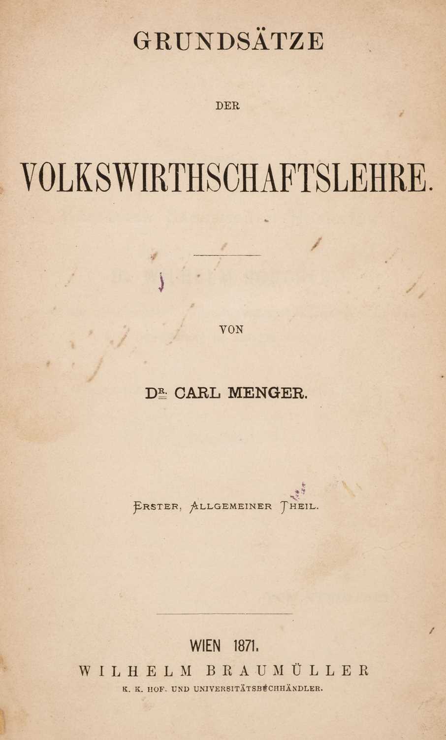Lot 338 - Menger (Carl). Grundsätze der Volkswirtschaftslehre ... [all published], Vienna, 1871