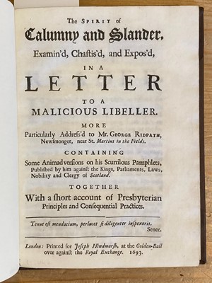 Lot 264 - [Monro, Alexander]. The Spirit of Calumny and Slander, Examin'd, Chastis'd, and Expos'd..., 1693