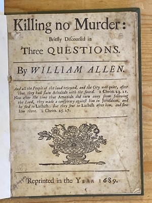 Lot 263 - English Civil War. Killing no Murder: Briefly Discoursed in Three Questions, reprinted, n.p., 1689