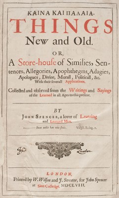 Lot 314 - Spencer (John). [Kaina kai palaia]. Things New and Old, Or, A Store-House of Similies..., 1658