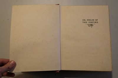 Lot 20 - Henry (James Dodds). Oil Fields of the Empire. A Survey of British Imperial Petroleum Questions...