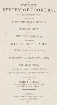 Lot 258 - Simpson (John). A Complete Sysytem of Cookery, 1st edition, 1806
