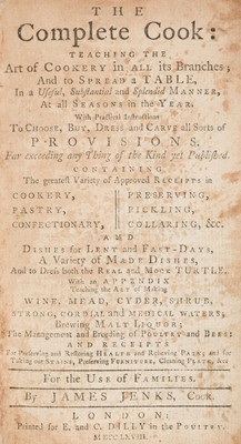Lot 238 - Jenks (James). The Complete Cook: Teaching the Art of Cookery in all its Branches, 1st ed., 1768