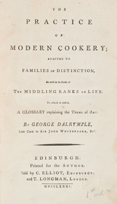 Lot 245 - Dalrymple (George). The Practice of Modern Cookery, 1st edition, 1781