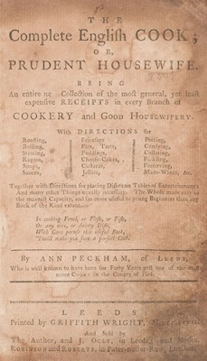 Lot 247 - Peckham (Ann). The Complete English Cook; or, Prudent Housewife..., 1st edition, 1767