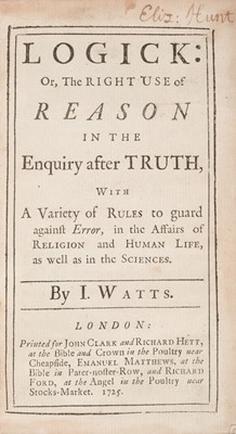 Lot 81 - Watts (Isaac). Logick: or, The Right Use of Reason..., 1725