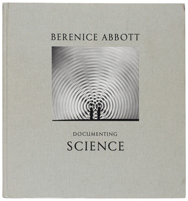 Lot 140 - Abbott (Berenice). Documenting Science, Edited by Ron Kurtz, 1st edition, Göttingen: Steidl, 2012