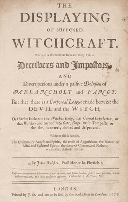 Lot 277 - Webster (John). The Displaying of Supposed Witchcraft, 1677