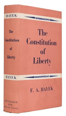 Lot 415 - Hayek (F. A.) The Constitution of Liberty, 1st UK edition, 1960