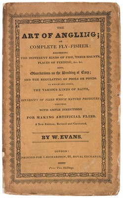 Lot 85 - Evans (W.). The Art of Angling; or Complete Fly-Fisher..., New Edition, 1820