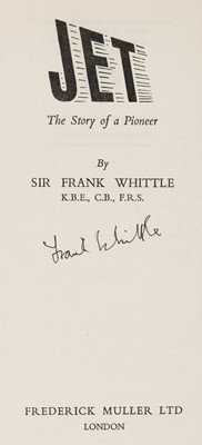 Lot 402 - Whittle (Frank). Jet. The Story of a Pioneer, 1953