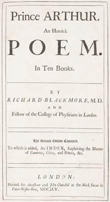 Lot 281 - Blackmore (Richard). Prince Arthur. An Heroick Poem in Ten Books.., 1695