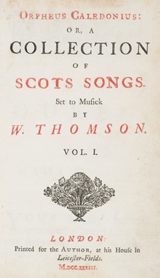 Lot 343 - Thomson (William). Orpheus Caledonius: or, a Collection of Scots Songs set to Musick, 1733