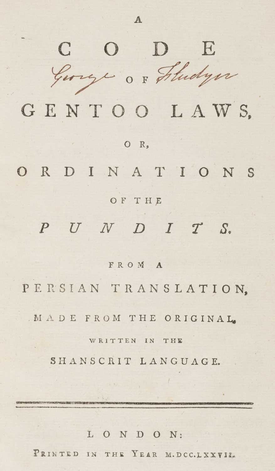 Lot 13 - Halhed (Nathaniel Brassey). A Code of Gentoo Laws..., 1777..., and others