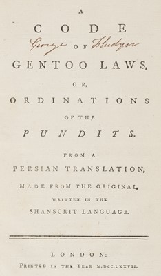 Lot 13 - Halhed (Nathaniel Brassey). A Code of Gentoo Laws..., 1777..., and others
