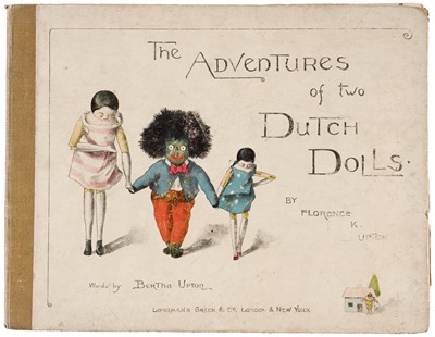 Lot 614 - Upton (Florence K.) The Adventures of Two Dutch Dolls and a "Golliwogg", 1895