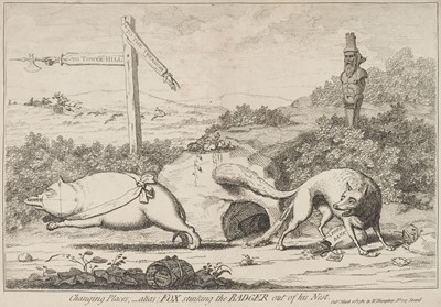 Lot 255 - Gillray (James). Changing Places - alias; Fox Stinking the Badger out of his Nest, 1782