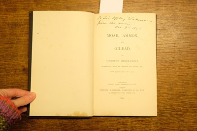 Lot 25 - Heber-Percy (Algernon). Moab, Ammon, and Gilead, 1896..., and others