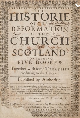 Lot 441 - Knox (John). The Historie of the Reformation of the Church of Scotland, reprinted, 1644