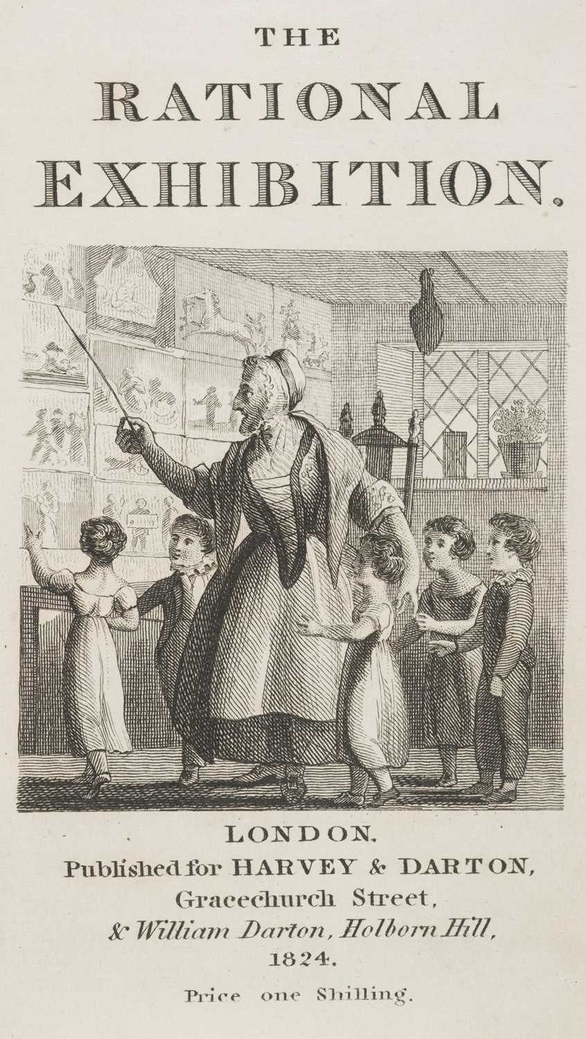 Lot 500 - Harvey and Darton (publishers). The Rational Exhibition, No. 55 Gracechurch-Street..., 1824