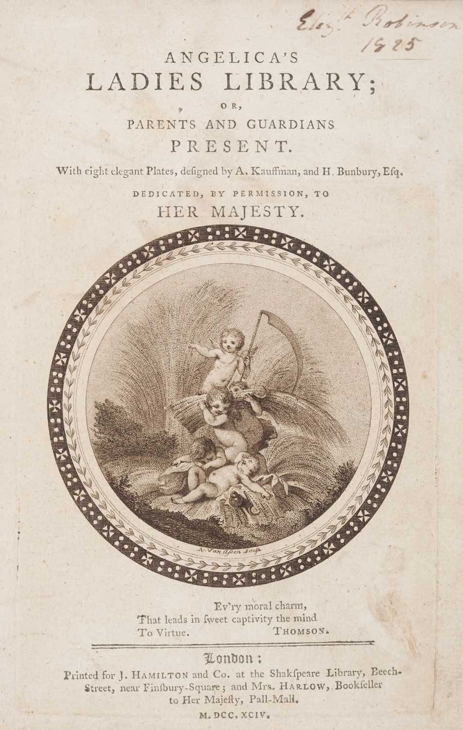 Lot 483 - Kauffmann (Angelica). Angelica's Ladies Library..., 1794..., and one other