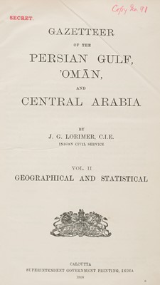Lot 30 - Lorimer (John Gordon). Gazetteer of the Persian Gulf, Oman and Central Arabia, Vol II, 1908