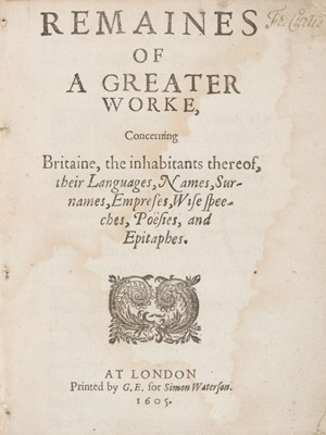 Lot 250 - Camden (William). Remaines of a greater worke, Concerning Britaine…, 1st edition, London, 1605