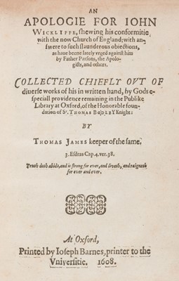 Lot 253 - James (Thomas). An Apologie for John Wickliffe, shewing his conformitie... Church of England, 1608