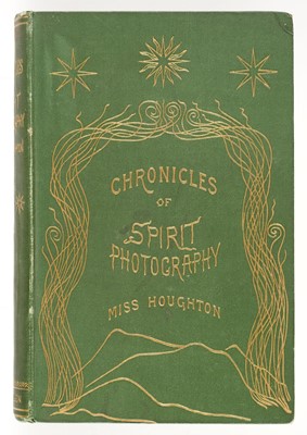 Lot 343 - Houghton (Georgiana). Chronicles of the Photographs of Spiritual Beings, 1st edition, 1882