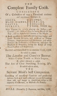 Lot 591 - 1766 The Compleat Family Cook, Hull: Printed by J. Rawson, and Son, 1766