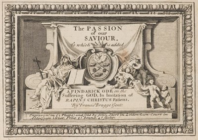 Lot 254 - Bragge (Francis). The Passion of our Saviour. To which is added a Pindarick Ode…, [1703?]