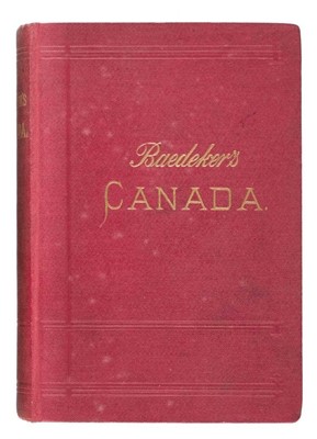 Lot 18 - Baedeker (Karl). The Dominion of Canada with Newfoundland and an excursion to Alaska, 1894