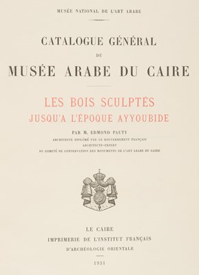 Lot 58 - Pauty (Edmond). Catalogue Général du Musée Arabe du Caire..., and one other