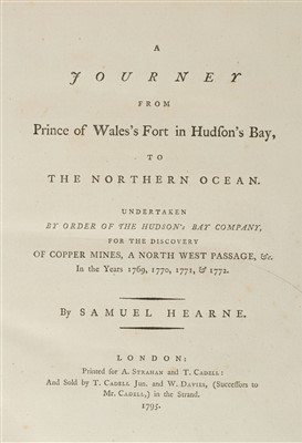 Lot 320 - Hearne (Samuel). A Journey from Prince of Wales's Fort in Hudson's Bay, to the Northern Ocean, 1795
